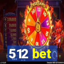 512 bet